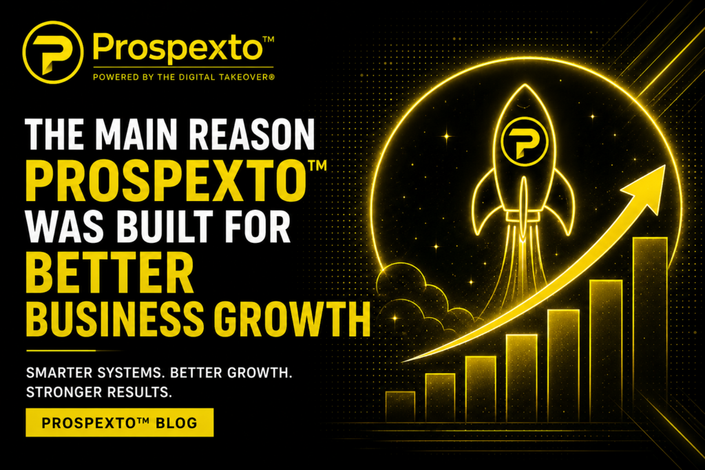 Prospexto™ Was Built for Better Business Growth